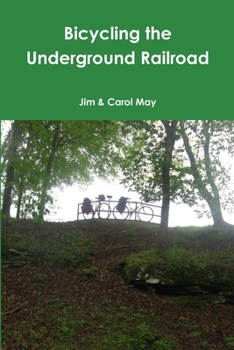 Paperback Bicycling the Underground Railroad Book