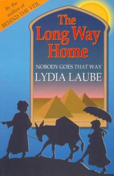 Paperback The Long Way Home: Nobody goes that way Book