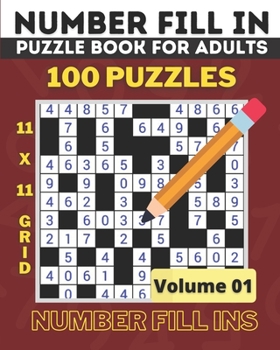 Paperback Number Fill in Puzzle Books: All Number Fill It In Puzzle Books, 100 Fun Number Fill in Puzzles - Volume 01 Book