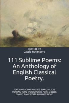 Paperback 111 Sublime Poems: An Anthology of English Classical Poetry. Book
