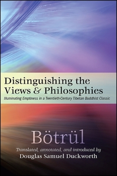 Paperback Distinguishing the Views and Philosophies: Illuminating Emptiness in a Twentieth-Century Tibetan Buddhist Classic Book