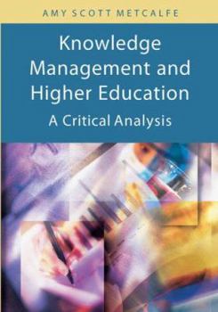 Paperback Knowledge Management And Higher Education: A Critical Analysis Book