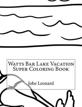 Paperback Watts Bar Lake Vacation Super Coloring Book