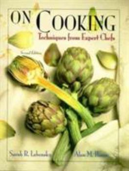 Hardcover On Cooking: Techniques from Expert Chefs Book