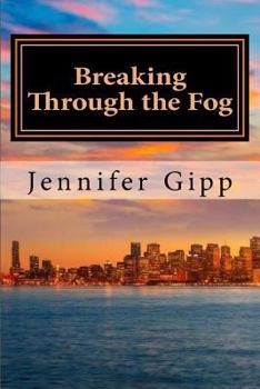 Paperback Breaking Through the Fog Book