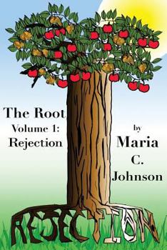 Paperback The Root Volume 1: Rejection Book