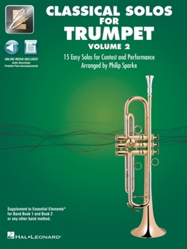 Paperback Essential Elements Classical Solos for Trumpet - Volume 2: 15 Easy Solos for Contest & Performance with Online Audio & Printable Piano Accompaniments Book