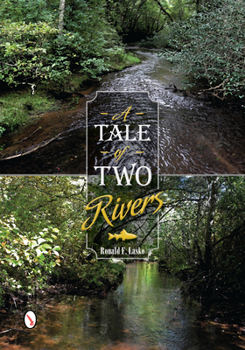 Hardcover A Tale of Two Rivers Book