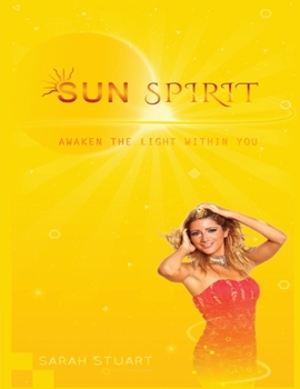 Paperback Sun Spirit: Awaken the light within you Book