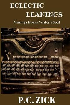 Paperback Eclectic Leanings - Musings from a Writer's Soul: Essays, Creative Nonfiction, and Short Stories Book