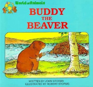 Paperback Buddy the Beaver (World of Animals Series) Book