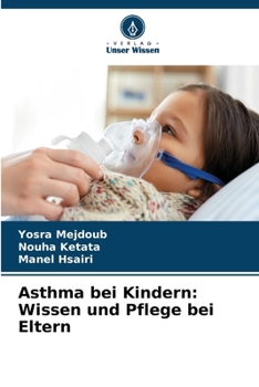Paperback Asthma bei Kindern: Wissen und Pflege bei Eltern [German] Book