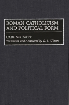 Hardcover Roman Catholicism and Political Form Book