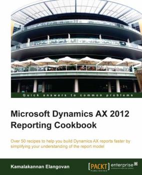 Paperback Microsoft Dynamics Ax 2012 Reporting Cookbook Book