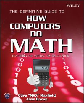 Paperback The Definitive Guide to How Computers Do Math: Featuring the Virtual DIY Calculator [With CDROM] Book