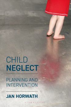Paperback Child Neglect: Planning and Intervention Book