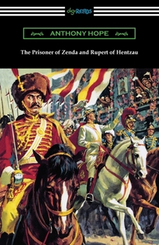 The Prisoner of Zenda and Rupert of Hentzau - Book  of the Ruritania Trilogy