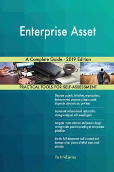 Paperback Enterprise Asset A Complete Guide - 2019 Edition Book