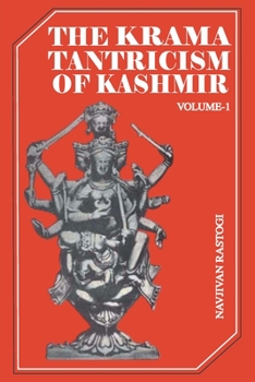 Paperback The Krama Tantricism of Kashmir (Volume-1) Book