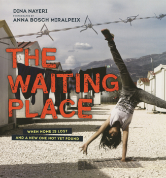 Waiting Place: When Home Is Lost and a New One Not Yet Found