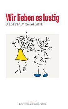 Paperback Wir lieben es lustig: Die besten Witze [German] Book