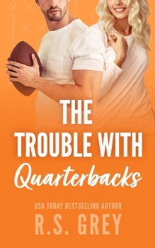 Paperback The Trouble With Quarterbacks Book