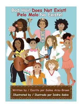 Paperback Bad Hair Does Not Exist/Pelo Malo No Existe Book