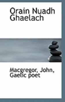 Paperback Orain Nuadh Ghaelach Book