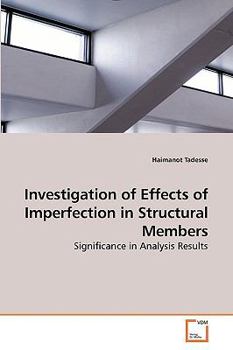 Paperback Investigation of Effects of Imperfection in Structural Members Book