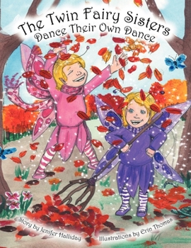 Paperback The Twin Fairy Sisters Dance Their Own Dance Book