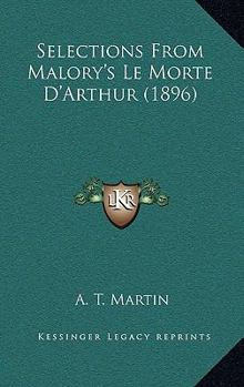 Selections From Malory's Le Morte D'Arthur
