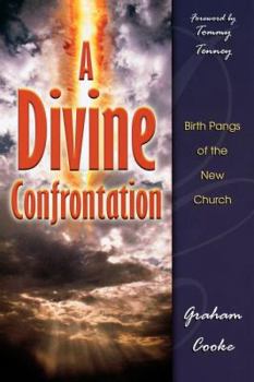 Paperback A Divine Confrontation: Birth Pangs of the New Church Book