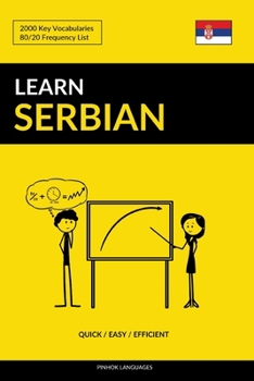 Paperback Learn Serbian - Quick / Easy / Efficient: 2000 Key Vocabularies Book