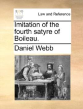 Paperback Imitation of the Fourth Satyre of Boileau. Book