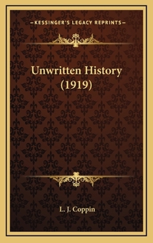 Hardcover Unwritten History (1919) Book