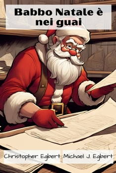 Babbo Natale è nei guai (Italian Edition)