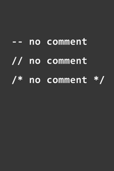 Paperback No Comment Notebook: Lined Journal, 120 Pages, 6 x 9, Affordable Developer Gift Journal Matte Finish Book