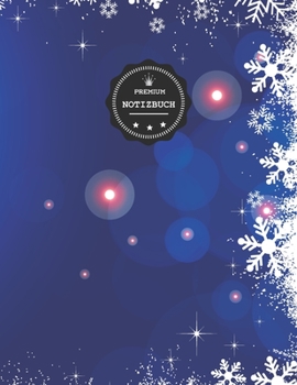 Premium Notizbuch: Winter Advent Weihnachten   ; A4 liniert und numeriert, 150 seiten , Notizbuch mit Register, Vintage Softcover (matt) ,  dickes ... Geschenkidee zu Weihnachten (German Edition)
