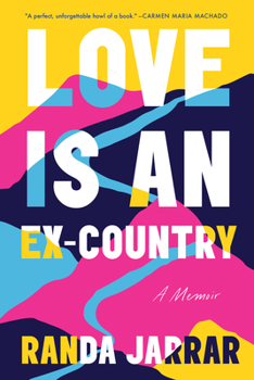 Hardcover Love Is an Ex-Country: A Memoir Book