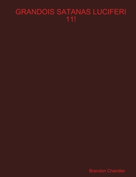 Paperback Grandois Satanas Luciferi 11! Book