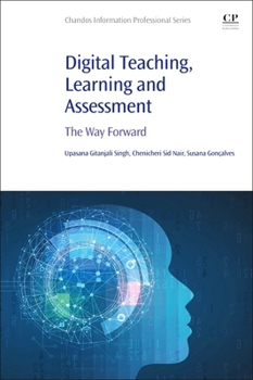 Paperback Digital Teaching, Learning and Assessment: The Way Forward Book