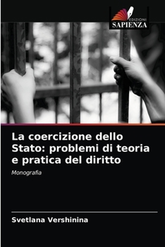 Paperback La coercizione dello Stato: problemi di teoria e pratica del diritto [Italian] Book