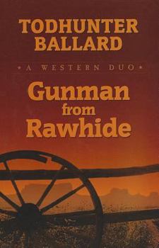 Paperback Gunman from Rawhide: A Western Duo [Large Print] Book