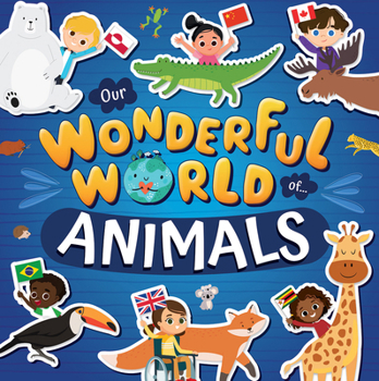 Animals (Our Wonderful World Of...)