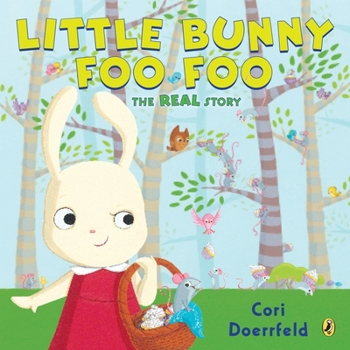 Paperback Little Bunny Foo Foo: The Real Story Book