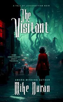Paperback The Visitant: A Tale of Lovecraftian Noir Book