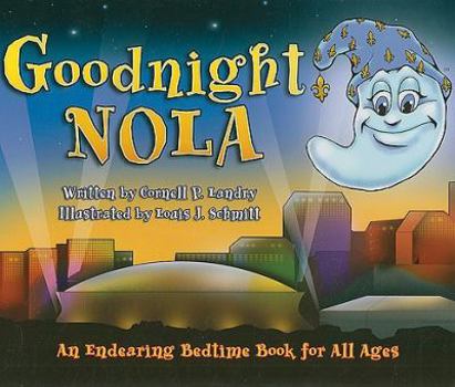 Hardcover Goodnight Nola: An Endearing Bedtime Book for All Ages Book