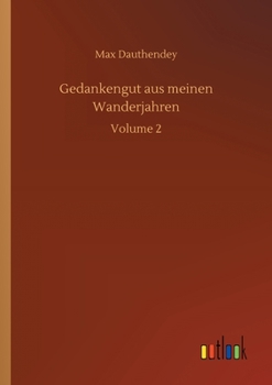 Paperback Gedankengut aus meinen Wanderjahren: Volume 2 [German] Book