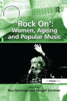 Paperback 'Rock On': Women, Ageing and Popular Music Book