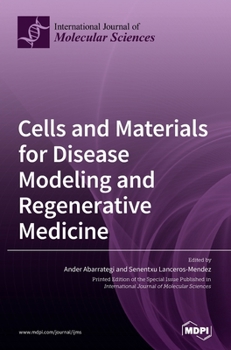 Hardcover Cells and Materials for Disease Modeling and Regenerative Medicine Book
